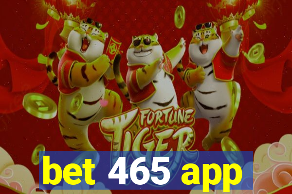 bet 465 app